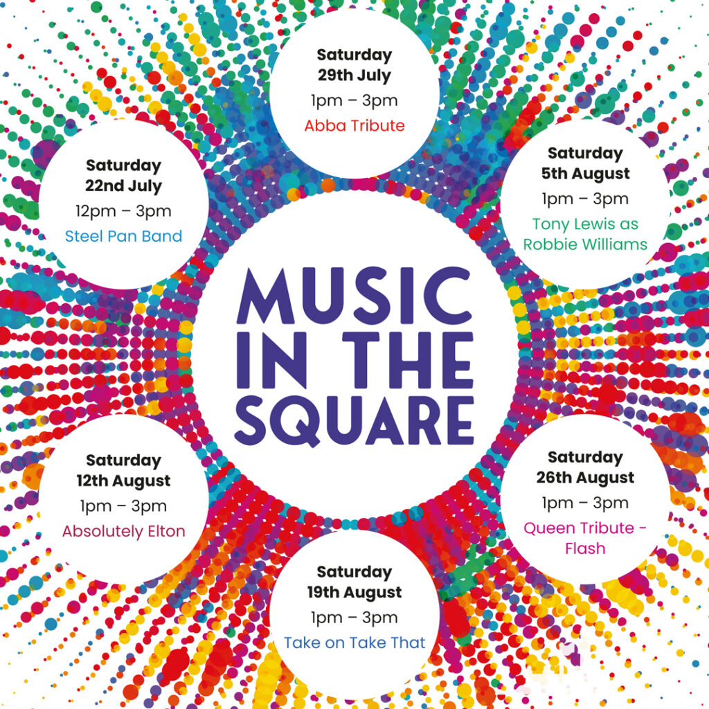 Band Poster for Brewery Square In Dorchester, including: Steel Pan Band, Saturday 22nd July from 12pm-3pm
Abba Tribute, Saturday 29th July 1pm - 3pm
Tony Lewis (as Robbie Williams), Saturday 5th August 1pm - 3pm
Absolutely Elton, Saturday 12th August 1pm - 3pm
Take On Take That, Saturday 19th August 1pm - 3pm
Queen Tribute - Flash, Saturday 26th August 1pm - 3pm